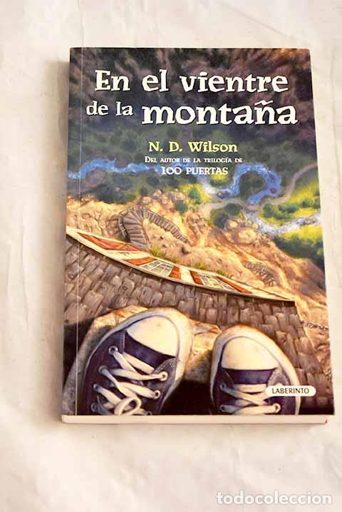 B&uuml;cher: En el vientre de la monta&ntilde;a.- Wilson, Nathan D.