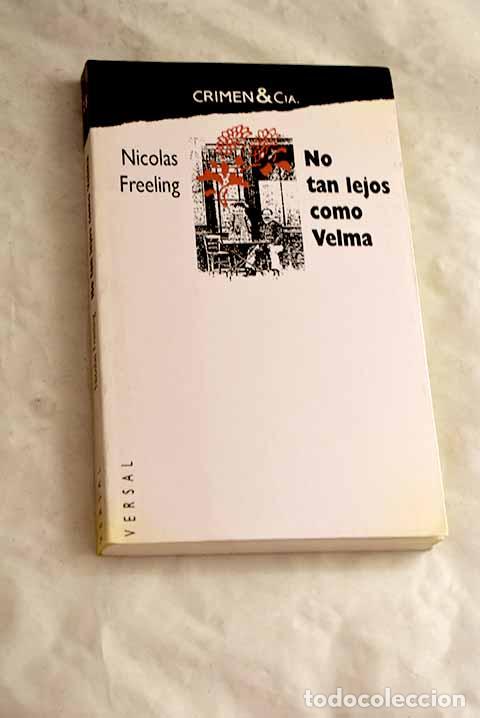 Libros: No tan lejos como Velma.- Freeling, Nicolas