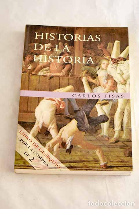 Libros: Historias de la historia.- Fisas, Carlos