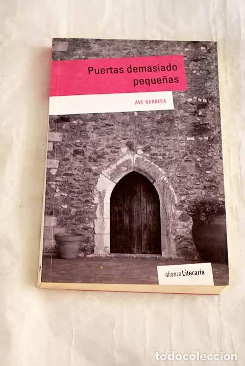 Libros: Puertas demasiado peque&ntilde;as.- Barrera, Ave