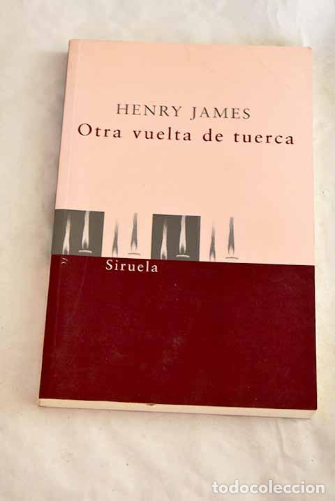 Libros: Otra vuelta de tuerca.- James, Henry