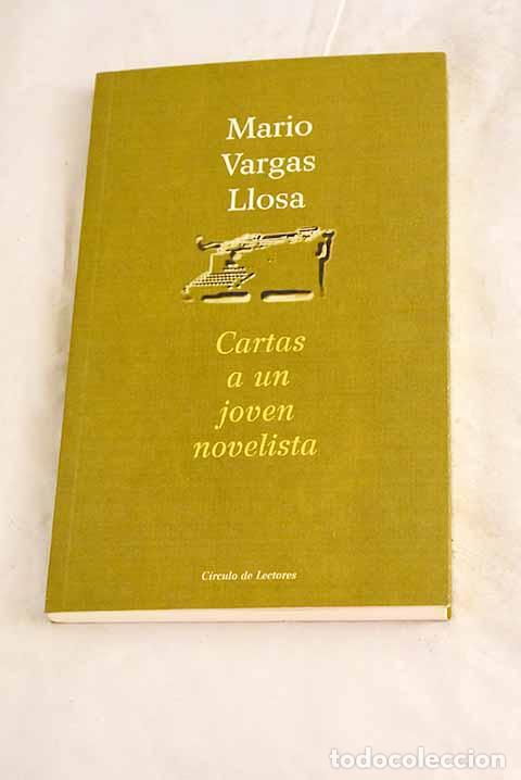 Libros: Cartas a un joven novelista.- Vargas Llosa, Mario