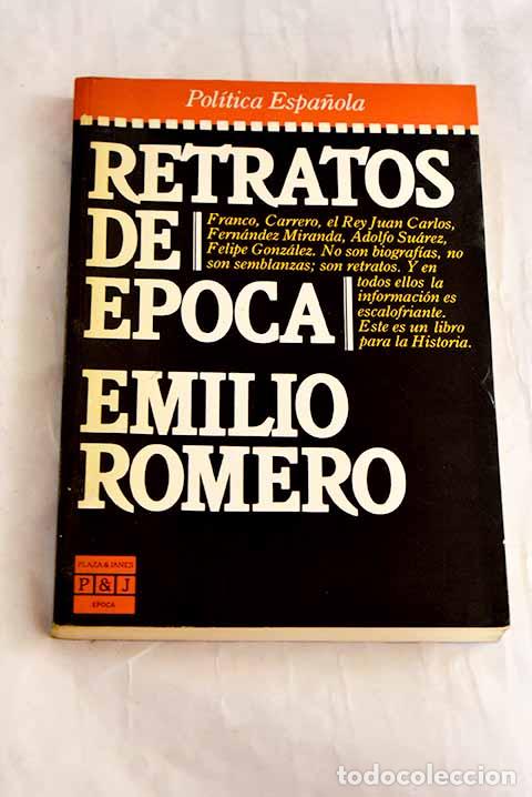 books: Retratos de &eacute;poca: Romero, Emilio.- Romero, Emilio