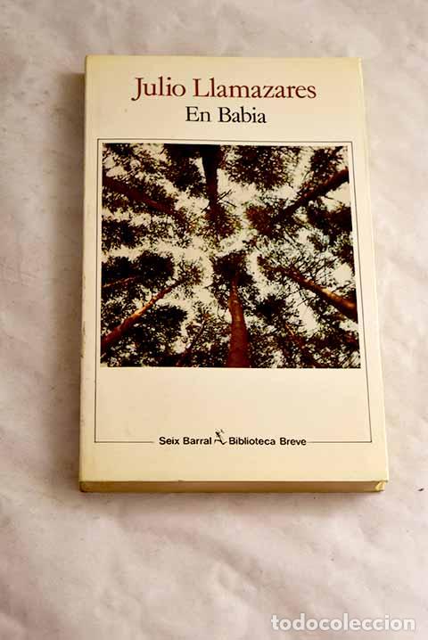 books: En Babia: Llamazares, Julio.- Llamazares, Julio