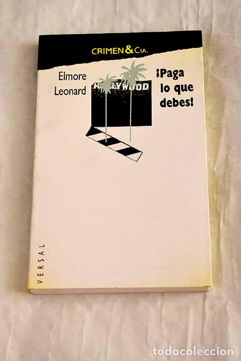 books: &iexcl;Paga lo que debes!: Leonard, Elmore.- Leonard, Elmore
