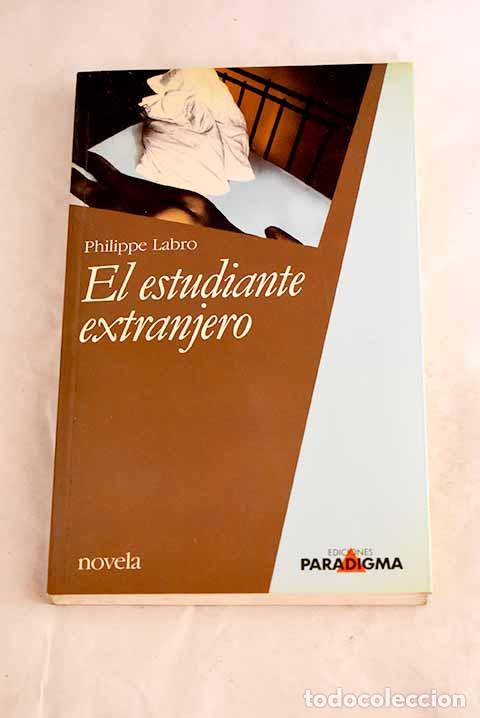 books: El estudiante extranjero.- Labro, Philippe