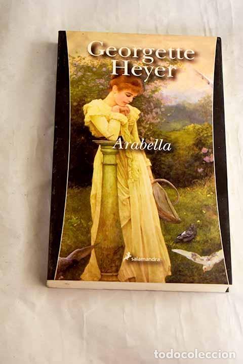 Livres: Arabella: Heyer, Georgette.- Heyer, Georgette