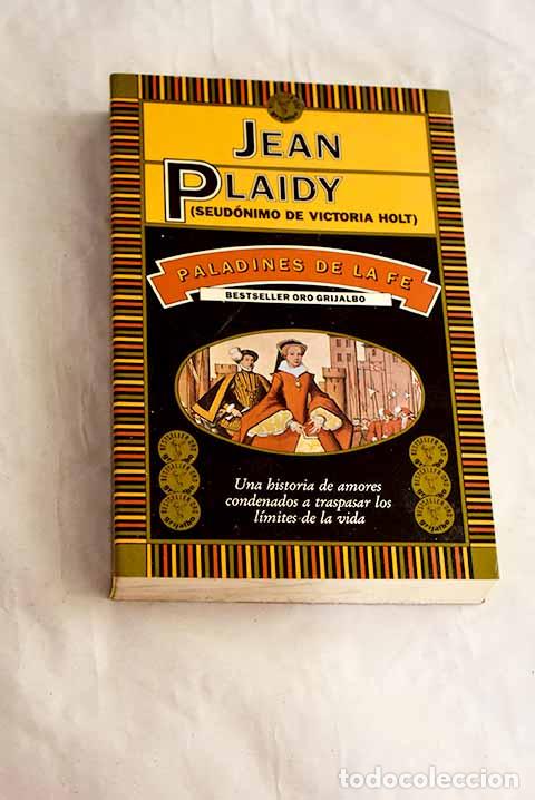 Livres: Paladines de la fe: Plaidy, Jean.- Plaidy, Jean