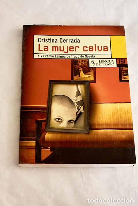 Libri di seconda mano: La mujer calva: Cerrada, Cristina.- Cerrada, Cristina