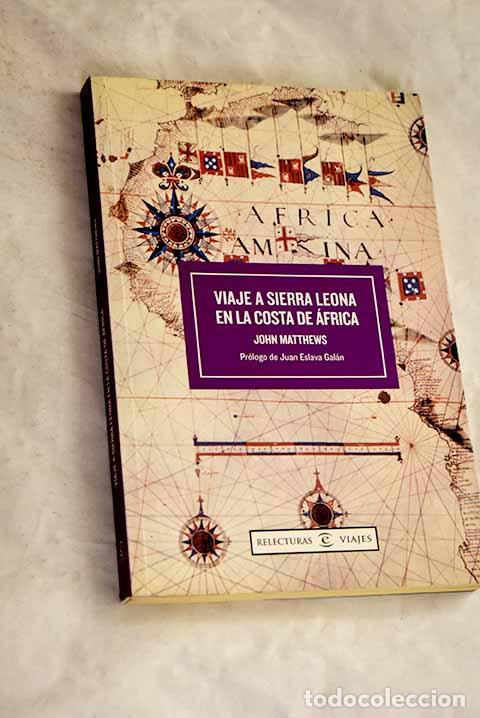 Libri di seconda mano: Viaje a Sierra Leona en la costa de &Aacute;frica.- Matthews, John