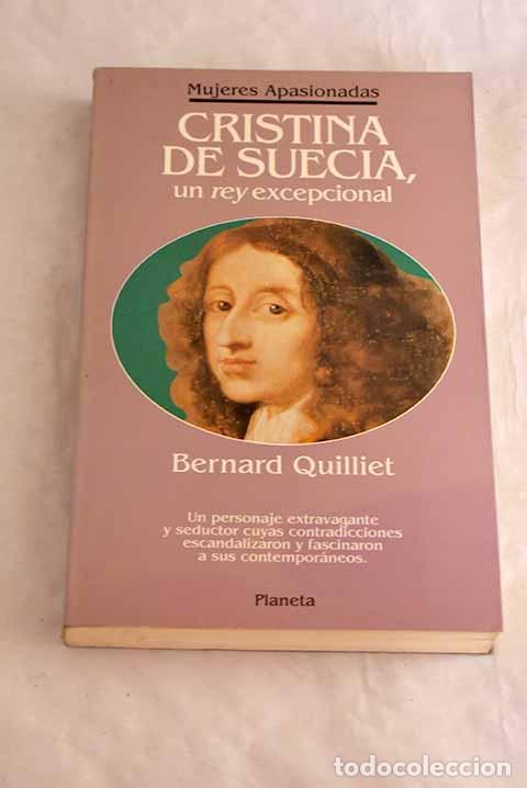 Libri di seconda mano: Cristina de Suecia, un rey excepcional.- Quilliet, Bernard