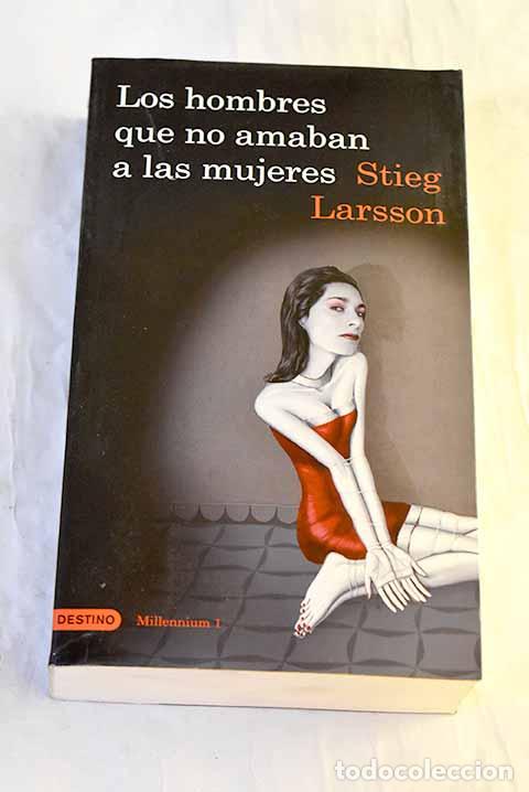 Livros em segunda m&atilde;o: Los hombres que no amaban a las mujeres.- Larsson, Stieg
