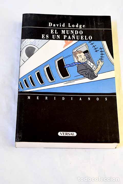 Livros em segunda m&atilde;o: El mundo es un pa&ntilde;uelo.- Lodge, David