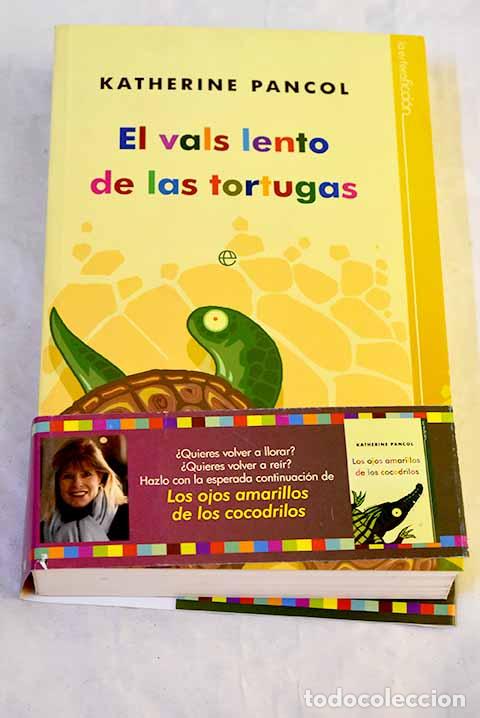 Libros: El vals lento de las tortugas.- Pancol, Katherine