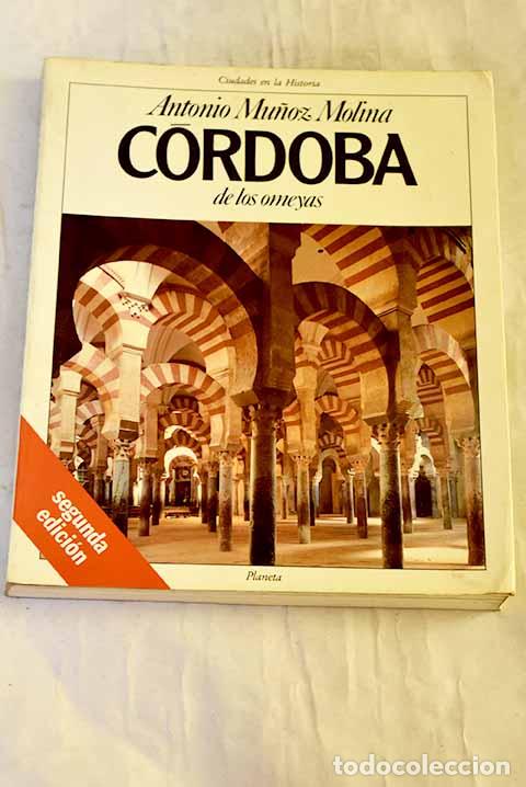 B&uuml;cher: C&oacute;rdoba de los Omeyas.- Mu&ntilde;oz Molina, Antonio