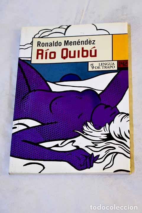 Livres: R&iacute;o Quib&uacute;: Men&eacute;ndez, Ronaldo.- Men&eacute;ndez, Ronaldo