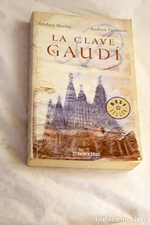 books: La clave Gaud&iacute;: Mart&iacute;n, Esteban.- Mart&iacute;n, Esteban