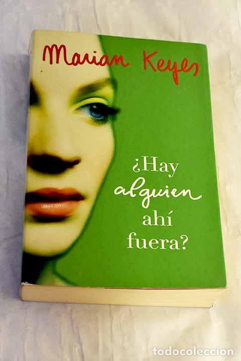 B&uuml;cher: &iquest;Hay alguien ah&iacute; fuera?.- Keyes, Marian