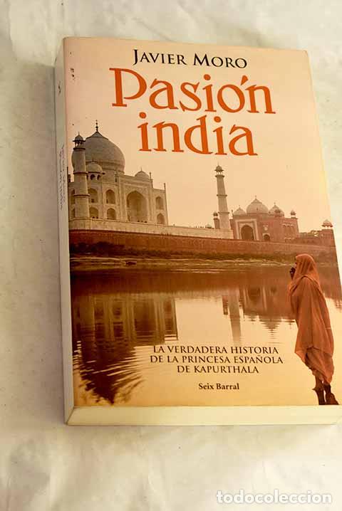 B&uuml;cher: Pasi&oacute;n india: Moro, Javier.- Moro, Javier