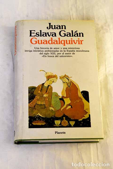 B&uuml;cher: Guadalquivir: Eslava Gal&aacute;n, Juan.- Eslava Gal&aacute;n, Juan