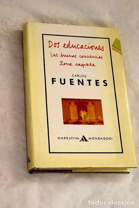 B&uuml;cher: Dos educaciones: Fuentes, Carlos.- Fuentes, Carlos