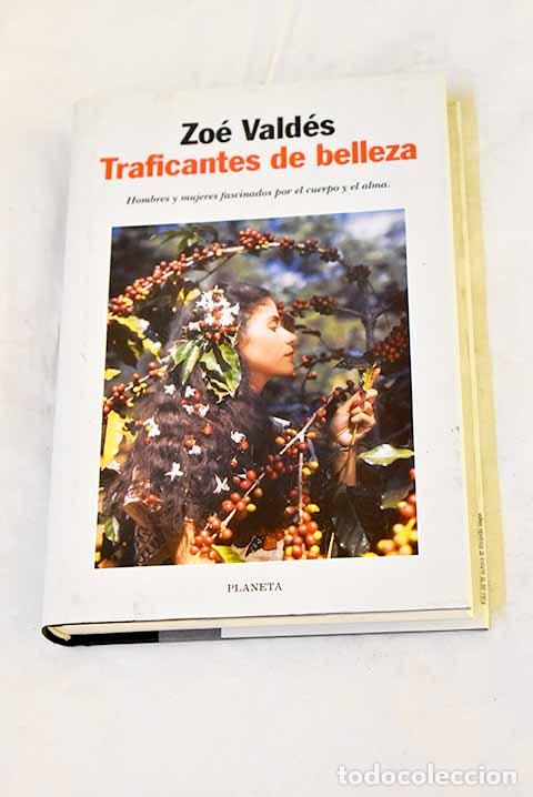 B&uuml;cher: Traficantes de belleza.- Vald&eacute;s, Zo&eacute;
