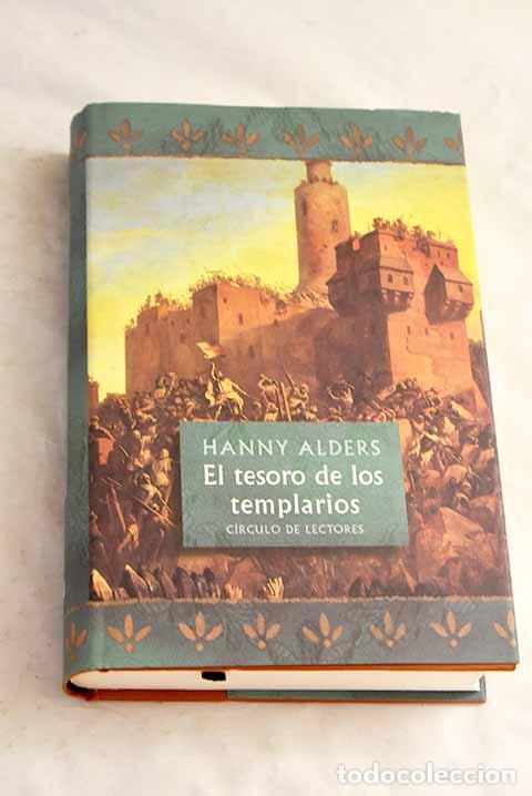Livres: El tesoro de los templarios.- Alders, Hanny