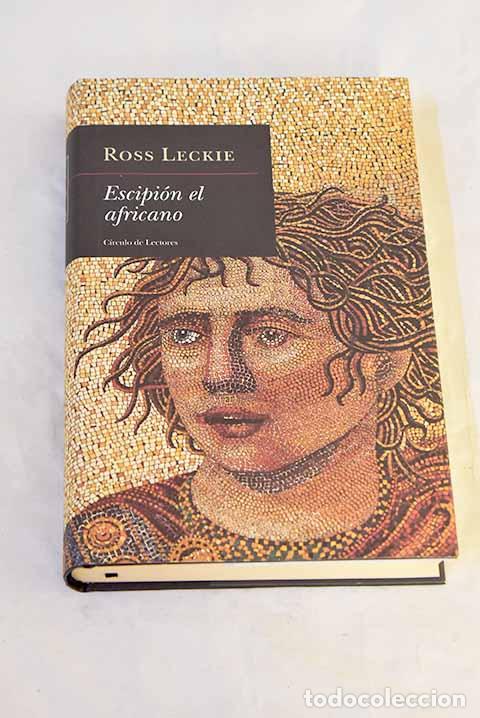 Livres: Escipi&oacute;n el Africano.- Leckie, Ross