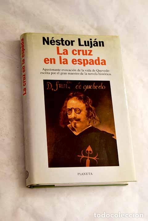 Livres: La cruz en la espada.- Luj&aacute;n, N&eacute;stor