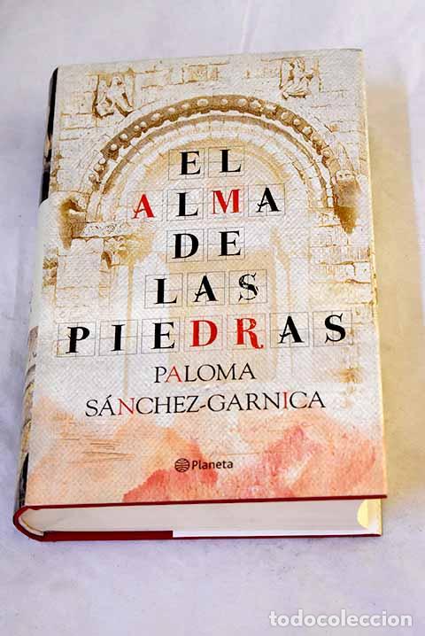 Livres: El alma de las piedras.- S&aacute;nchez-Garnica, Paloma