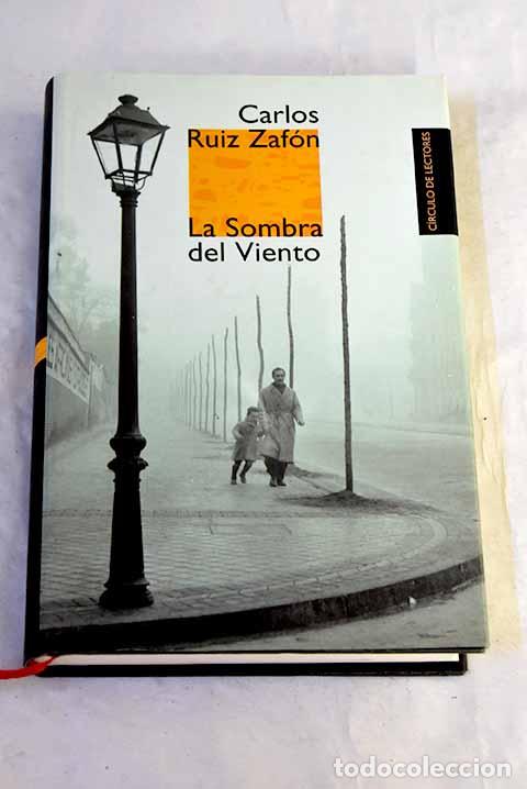 Libros: La sombra del viento.- Ruiz Zaf&oacute;n, Carlos