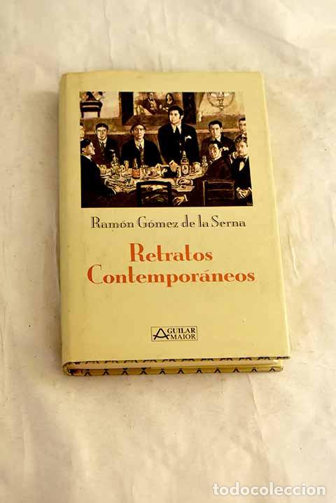 Libros: Retratos Contemporaneos.- G&oacute;mez de la Serna, Ram&oacute;n