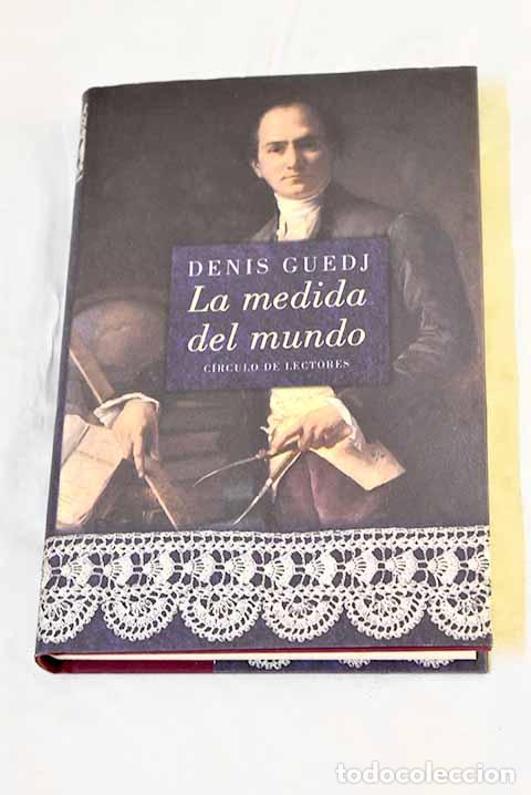 Libros: La medida del mundo: Guedj, Denis.- Guedj, Denis