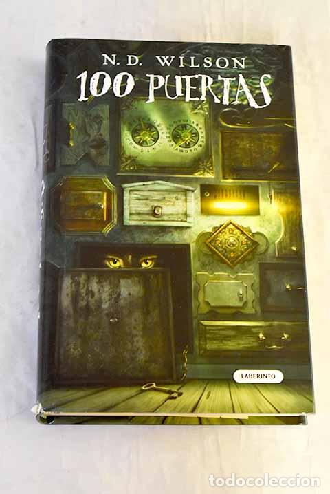 Libros: 100 puertas: Wilson, N. D..- Wilson, N. D.
