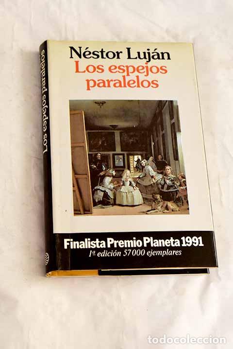Libros: Los espejos paralelos.- Luj&aacute;n, N&eacute;stor
