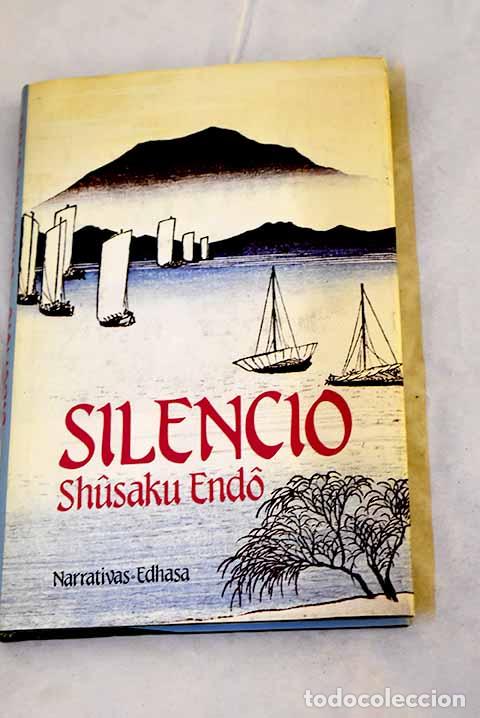 Libros: Silencio: Endo, Shusaku.- Endo, Shusaku