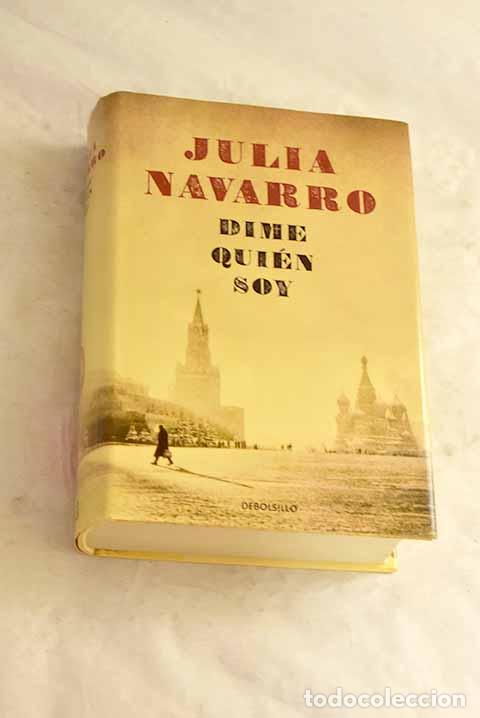 Libros: Dime qui&eacute;n soy: Navarro, Julia.- Navarro, Julia