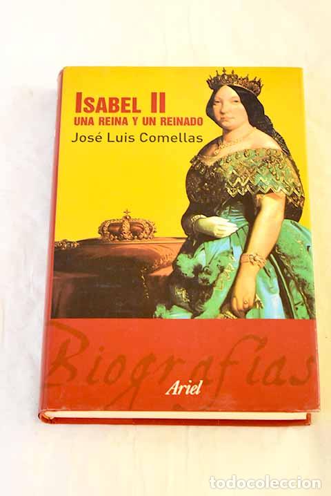 Libros: Isabel II: una reina y un reinado.- Comellas, Jos&eacute; Luis