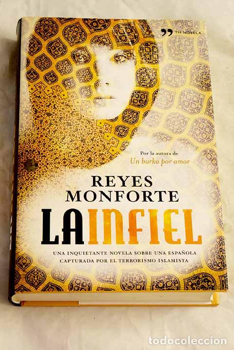 books: La infiel: una inquietante novela sobre una espa&ntilde;ola capturada por el terrorismo islamista