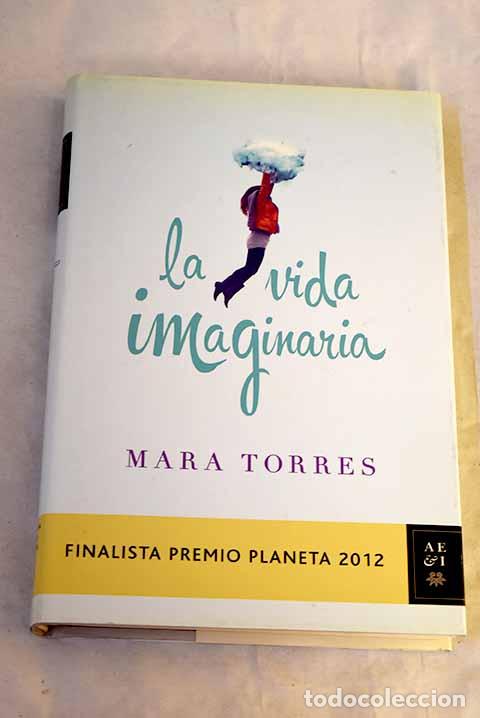 books: La vida imaginaria: Torres, Mara.- Torres, Mara