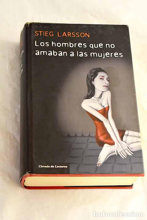 books: Los hombres que no amaban a las mujeres.- Larsson, Stieg