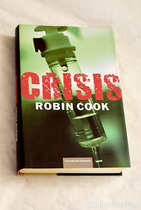 books: Crisis: Cook, Robin: C&iacute;rculo de Lectores..- Cook, Robin