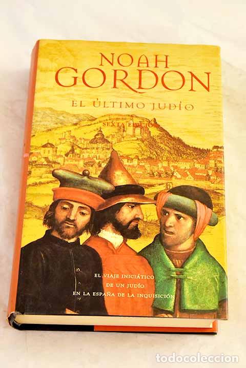 Libros: El &uacute;ltimo jud&iacute;o: Gordon, Noah.- Gordon, Noah