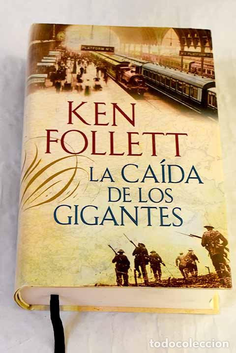 Libros: La ca&iacute;da de los gigantes.- Follett, Ken