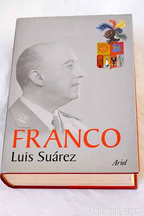Libros: Franco: Su&aacute;rez Fern&aacute;ndez, Luis.- Su&aacute;rez Fern&aacute;ndez, Luis
