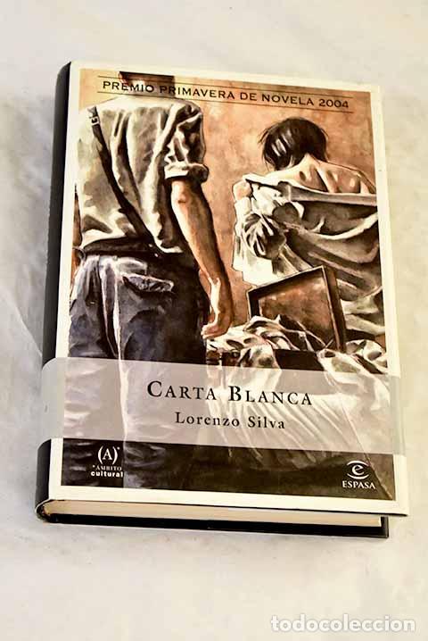 Libros: Carta blanca: Silva, Lorenzo.- Silva, Lorenzo