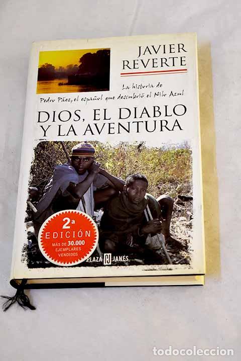 Libros: Dios, el diablo y la aventura.- Reverte, Javier