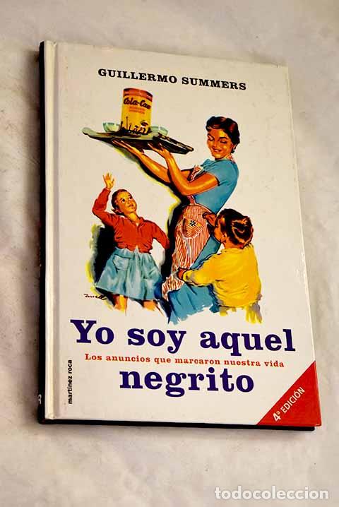 Libros: Yo soy aquel negrito: Los anuncios que marcaron nuestra vida