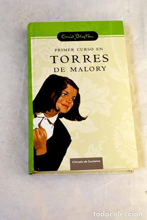 Libros: Primer curso en Torres de Malory.- Blyton, Enid