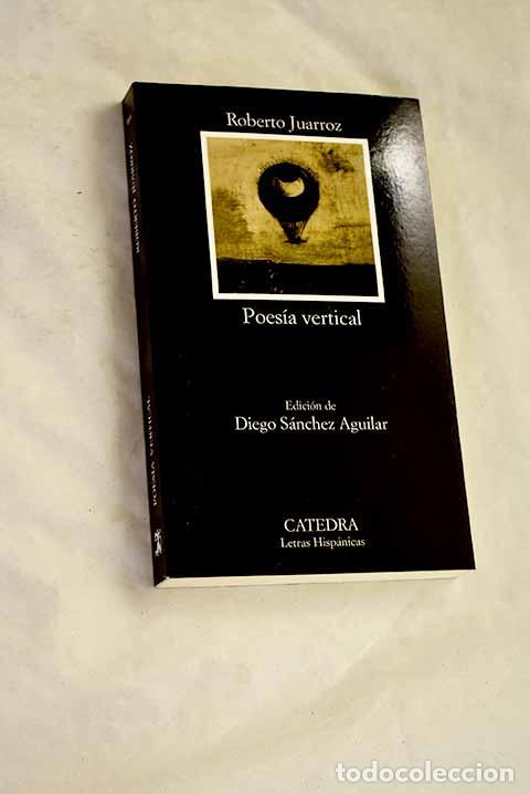 Libri di seconda mano: Poes&iacute;a vertical: Juarroz, Roberto.- Juarroz, Roberto
